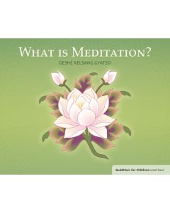 What is Meditation? Buddhism for Children Level 4