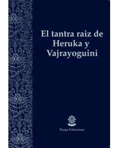 El tantra raíz de Heruka y Vajrayoguini 