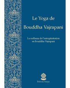 Le Yoga de Bouddha Vajrapani (livret, cd ou mp3)