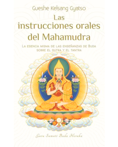 Las instrucciones orales del Mahamudra