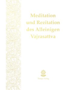 Meditation und Rezitation des Alleinigen Vajrasattva - Gebetsheft