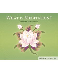 What is Meditation? Buddhism for Children Level 4