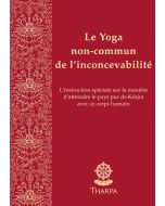 Le Yoga non commun de l'inconcevabilité (livret imprimé, numérique, cd et mp3)
